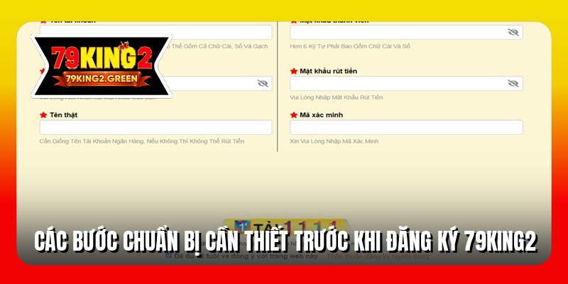 Các bước chuẩn bị cần thiết trước khi đăng ký 79king2
